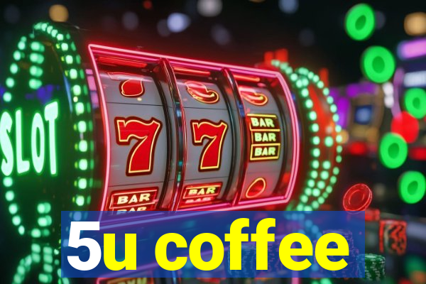 5u coffee